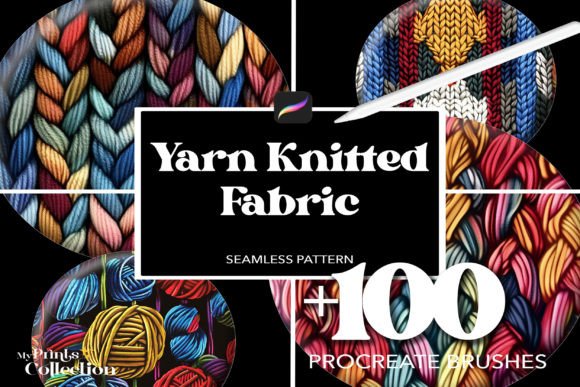 100 Procreate Yarn Knitted Fabric Brush: Weaving Warmth Into Digital Art
